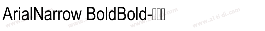 ArialNarrow BoldBold字体转换
